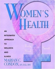 Women’s Health : Body, Mind, Spirit – An Integrated Approach to W