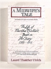 1991 Ulrich A MIDWIFE’S TALE Life of Martha Ballard HISTORY OF WOMEN’S HEALTH pb
