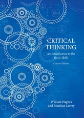 Critical Thinking – Concise Edition – paperback Lavery, Jonathan|Hughes, Wil…