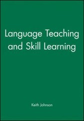 Language Teaching and Skill Learning (Applied Language Studies)