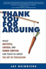Thank You for Arguing: What Aristotle, – 9780307341440, Jay Heinrichs, paperback