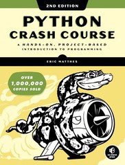 Python Crash Course, 2nd Edition: A Hands-On, Project-Based Introduction to …