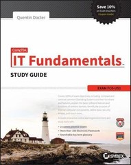 Comptia IT Fundamentals Study Guide: Exam FC0-U51 by Docter, Quentin