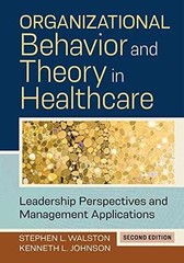 Organizational Behavior and Theory in – Hardcover, by Johnson PhD Kenneth – New