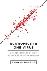 Economics in One Virus: An Introduction to Economic Reasoning thro – VERY GOOD