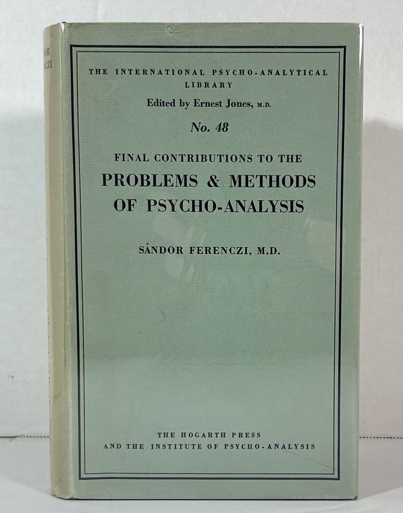 Problems & Methods of Psycho-Analysis by Sandor Ferenczi, MD 1955 Hardcover