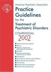 American Psychiatric Association Practice Guidelines for the Treatment of Ps…