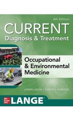 CURRENT Diagnosis & Treatment Occupational & Environmental Medicine 6th Edition