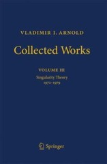 Vladimir I. Arnold – Collected Works : Singularity Theory 1972-1979, Hardcove…