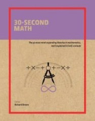 30 Second Math – Hardcover By Richard Brown – GOOD