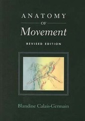 Anatomy of Movement by Blandine Calais-Germain: Used