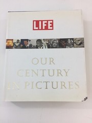 Life : Our Century in Pictures – Richard Stolley (1999, Hardcover, Dust Jacket)