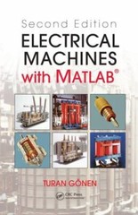 Electrical Machines with MATLAB® by Turan Gonen(2011, Hardcover, Revised 2nd Ed)
