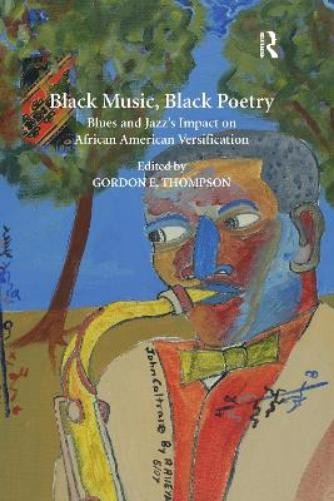Gordon E. Thompson Black Music, Black Poetry (Paperback) (UK IMPORT)