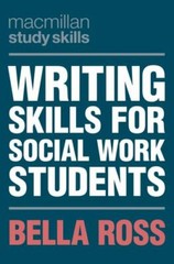 Writing Skills for Social Work Students (Bloomsbury Study Skills, 112) by