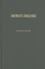 America’s Challenge: Engaging a Rising China in the Twenty-First Century (Ca…