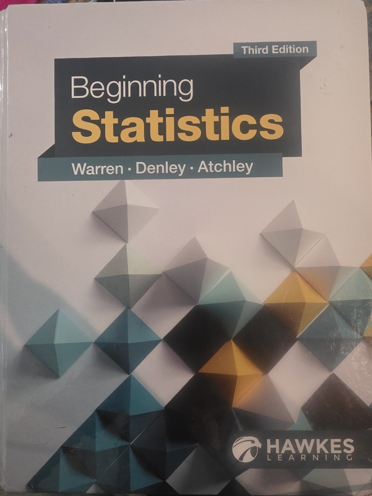 Beginning Statistics Third Edition Hardcover Hawkes Learning Warren, Denley