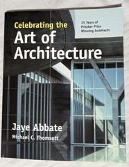 ***2004 CELEBRATING THE ART OF ARCHITECTURE PAPERBACK BOOK***