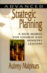 Advanced Strategic Planning: A New Model for Church and Mini – VERY GOOD