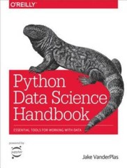 Python Data Science Handbook: Essential Tools for Working with Data – GOOD