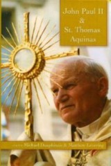 John Paul II and St. Thomas Aquinas by Matthew Levering (2007, Trade Paperback)