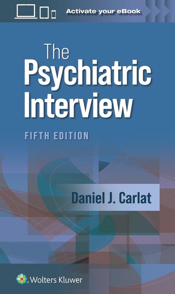 The Psychiatric Interview 5th Edition by DANIEL J. CARLAT Paperback Book