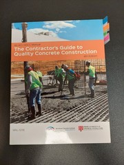 ACI/ASCC: The Contractor’s Guide to Quality Concrete Construction, 4th ed.