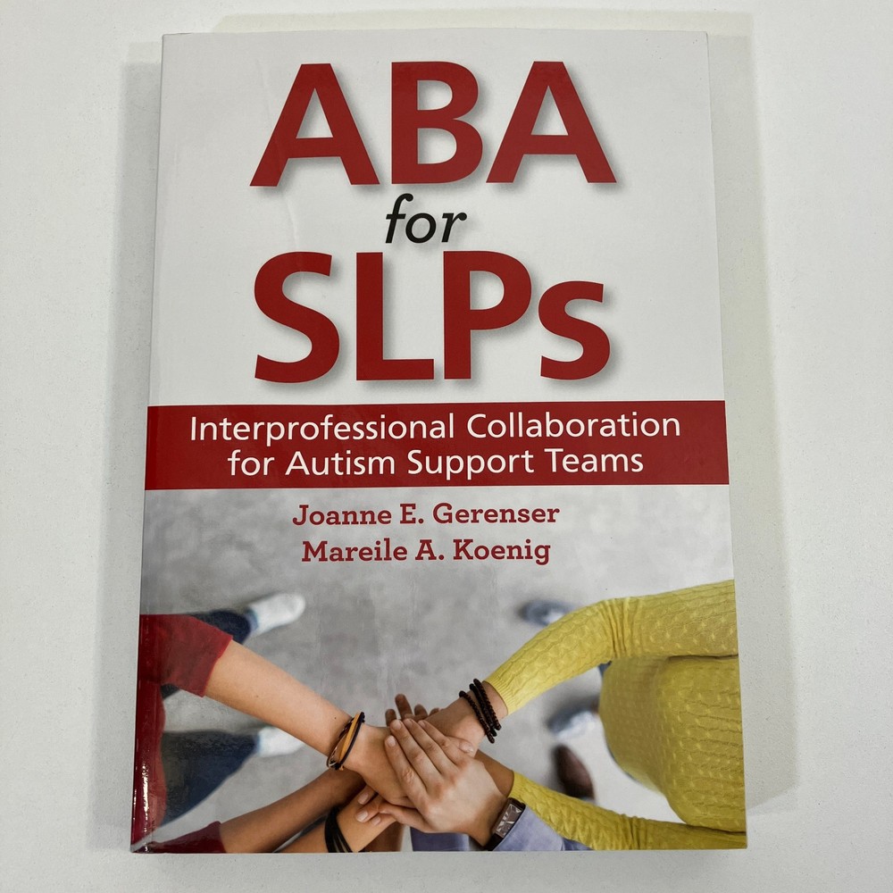 ABA for SLPs Interprofessional Collaboration for Autism Support Teams 2019 TPB