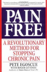 Pain Free: A Revolutionary Method for Stopping Chronic Pain, Gittines, Roger,Ego