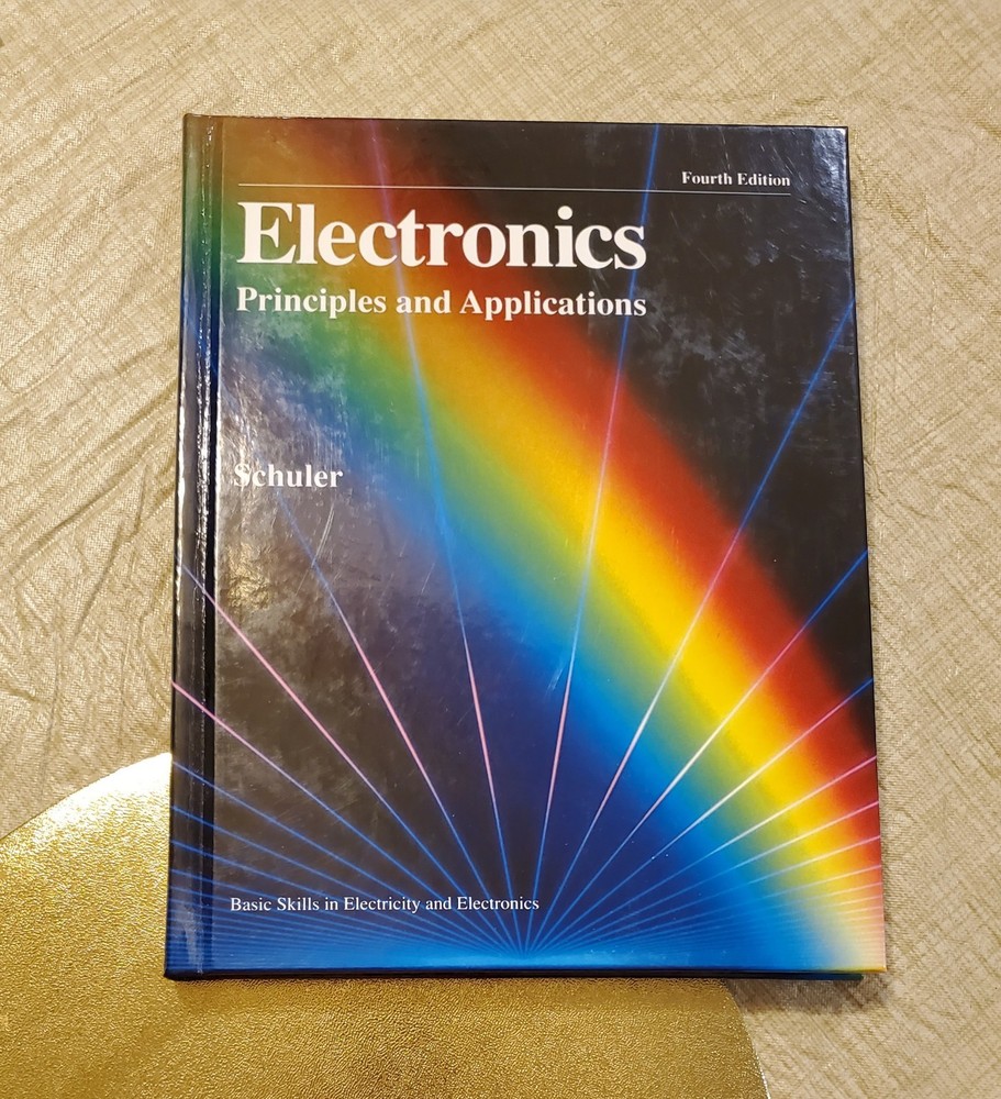 Electronics: Principles and Applications (Basic Skills in Electricity and…
