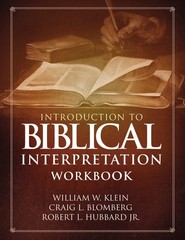 Introduction to Biblical Interpretation Workbook: Study Questions, Practical…