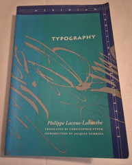 Typography : Mimesis, Philosophy, Politics Philippe Lacoue-Labarthe TPB Theory
