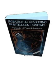 Probabilistic Reasoning in Intelligent Systems by Judea Pearl