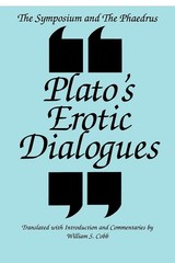 The Symposium and the Phaedrus: Plato’s Erotic Dialogues (Ancient Greek Phil…