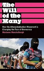 The Will Of The Many: How The Alterglobalisation Movement Is Changing The F…