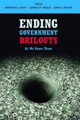 Ending Government Bailouts : As We Know Them, Hardcover by Scott, Kenneth E. …