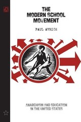 Modern School Movement : Anarchism And Education In The United States, Paperb…