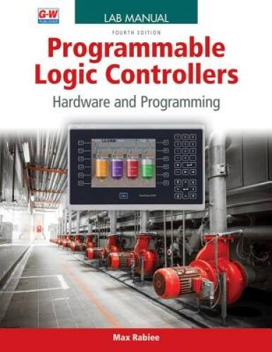 Programmable Logic Controllers: Hardware and Programming – Paperback – VERY GOOD