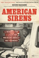 American Sirens: The Incredible Story of the Black Men Who Became Am – VERY GOOD