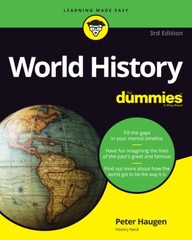 World History For Dummies by Peter Haugen