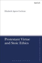 Protestant Virtue And Stoic Ethics