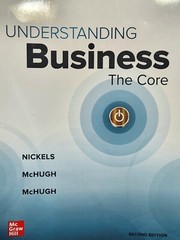 Understanding Business: the Core ~ Loose-Leaf Edition in a Binder, 2nd Edition