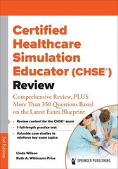 Certified Healthcare Simulation Educator (CHSE®) Review : Comprehensive Review,