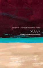 Sleep: A Very Short Introduction – Lockley, Steven W.,Foster, Russell G.