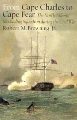 From Cape Charles to Cape Fear: The North Atlantic Blockading Squadron During…