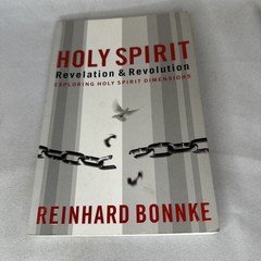 Holy Spirit Book : Revelation and Revolution by Reinhard Bonnke (2007) First ED