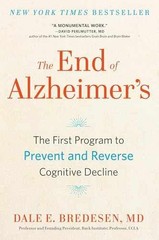 The End of Alzheimer’s: The First – Hardcover, by Bredesen Dale – Acceptable