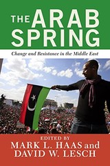 The Arab Spring: Change and Resista…, W. Lesch, David