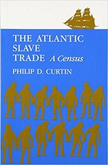 The Atlantic Slave Trade: A Census Paperback – January 15, 1972 by Philip D. Cur
