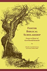 FOSTER BIBLICAL SCHOLARSHIP: ESSAYS IN HONOR OF KENT By Frank Ritchel Mint